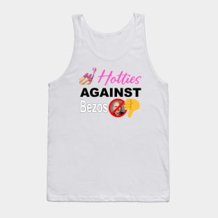 Hotties Against Jeff Bezos - Anti Billionaires Tank Top